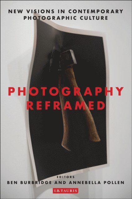 Ben Burbridge, Annebella Pollen - Photography Reframed, E-bok