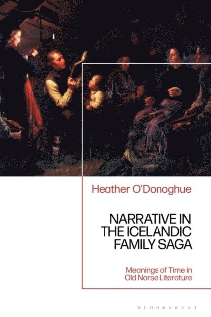 Heather O'Donoghue - Narrative in the Icelandic Family Saga, E-bok