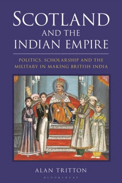 Alan Tritton - Scotland and the Indian Empire, E-bok