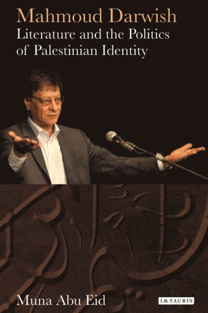 Muna Abu Eid - Mahmoud Darwish, E-bok