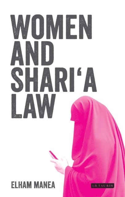 Elham Manea - Women and Shari'a Law, E-bok