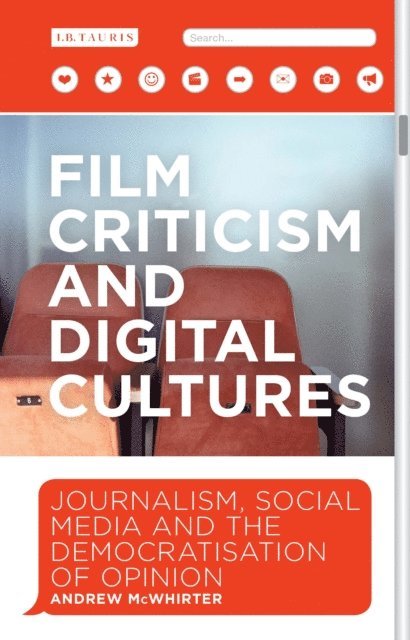 Andrew McWhirter - Film Criticism and Digital Cultures, E-bok