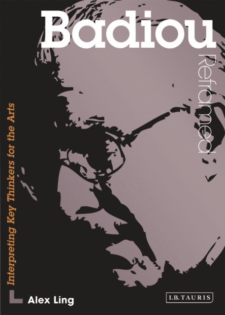 Alex Ling - Badiou Reframed, E-bok