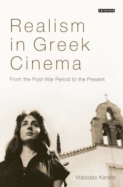 Vrasidas Karalis - Realism in Greek Cinema, E-bok