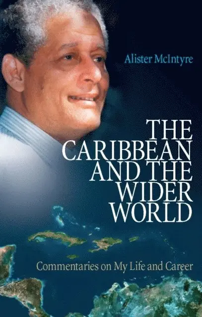 Alister McIntyre - Caribbean and the Wider World, E-bok. Tillgänglighet: Lägg i varukorg