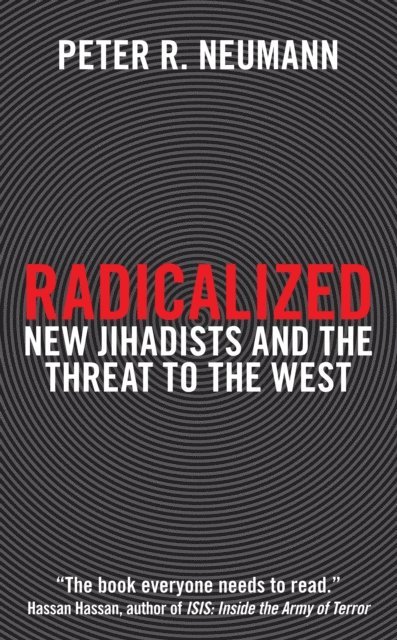 Peter R. Neumann - Radicalized, E-bok