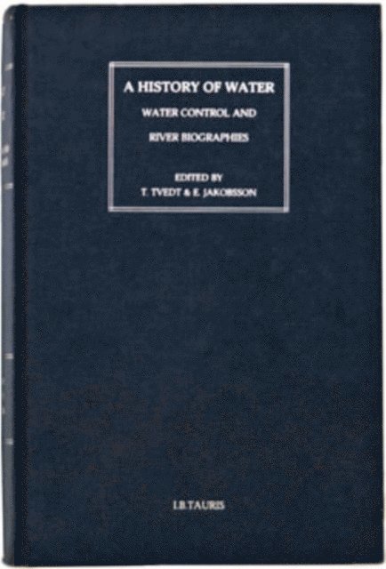 Terje Tvedt, Terje Oestigaard - History of Water: Series III, Volume 3, E-bok