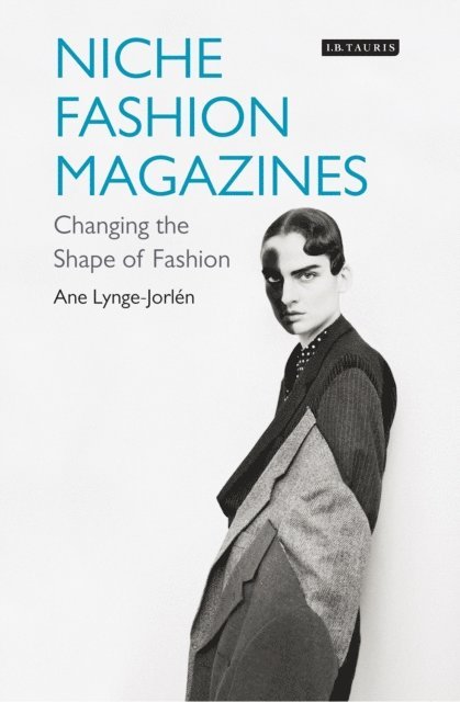 Ane Lynge-Jorlen - Niche Fashion Magazines, E-bok