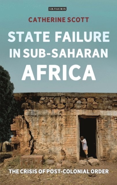 Catherine Scott - State Failure in Sub-Saharan Africa, E-bok