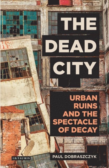 Paul Dobraszczyk - Dead City, E-bok