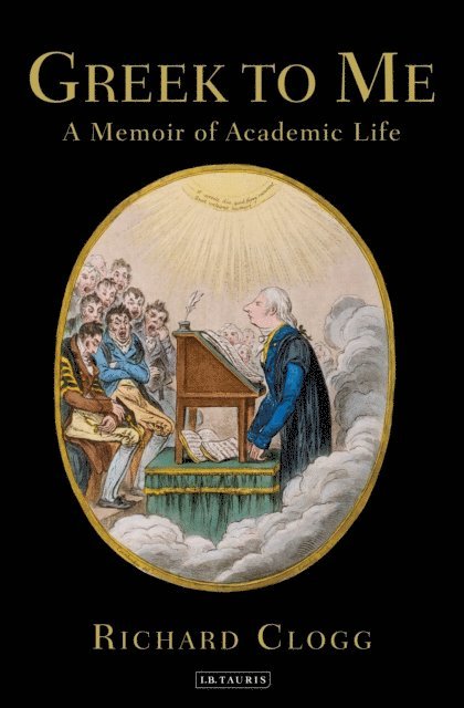 Richard Clogg - Greek to Me, E-bok