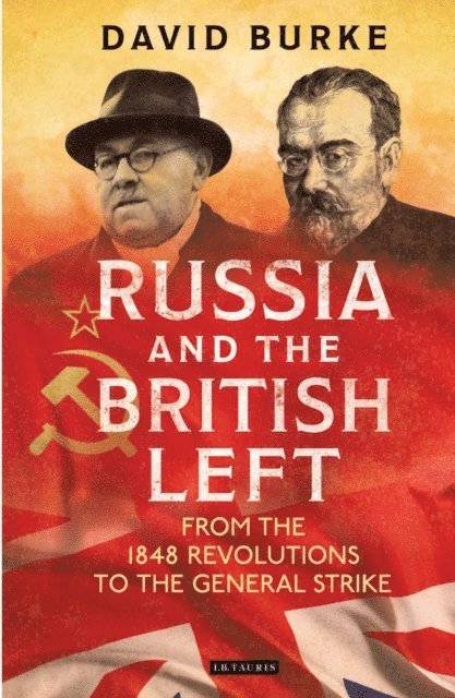 David Burke - Russia and the British Left, E-bok