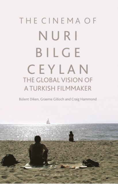 Bülent Diken, Graeme Gilloch, Craig Hammond - Cinema of Nuri Bilge Ceylan, E-bok