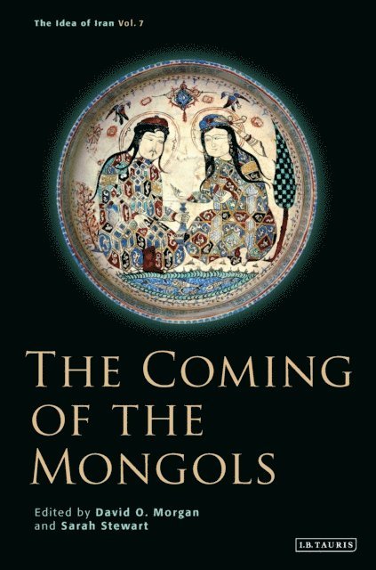 David O. Morgan, Sarah Stewart - Coming of the Mongols, E-bok
