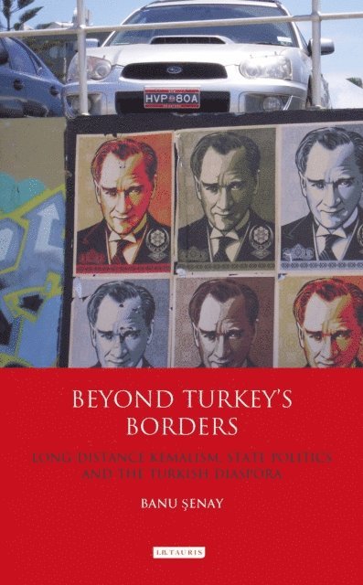Banu Senay - Beyond Turkey's Borders, E-bok