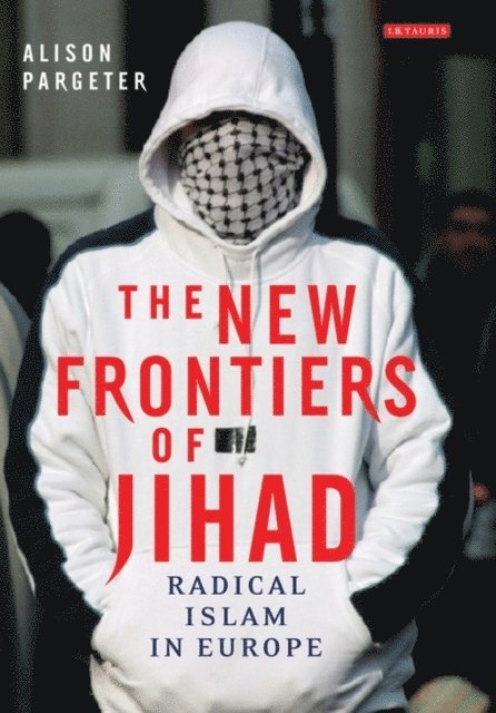 Alison Pargeter - New Frontiers of Jihad, E-bok. Tillgänglighet: Lägg i varukorg