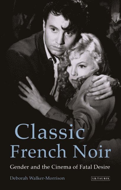 Deborah Walker-Morrison - Classic French Noir, E-bok