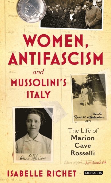 Isabelle Richet - Women, Antifascism and Mussolini’s Italy, E-bok