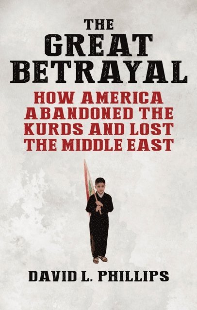 David L. Phillips - Great Betrayal, E-bok