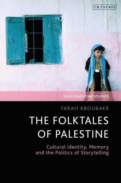 Farah Aboubakr - Folktales of Palestine, E-bok