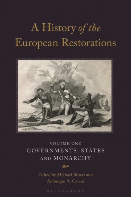 Michael Broers, Ambrogio A. Caiani - History of the European Restorations, E-bok