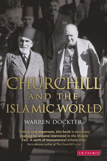 Warren Dockter - Churchill and the Islamic World, E-bok