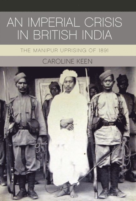 Caroline Keen - Imperial Crisis in British India, E-bok. Tillgänglighet: Lägg i varukorg