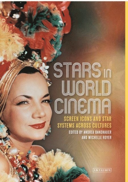 Andrea Bandhauer, Michelle Royer - Stars in World Cinema, E-bok