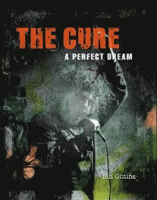 The Cure av Ian Gittins