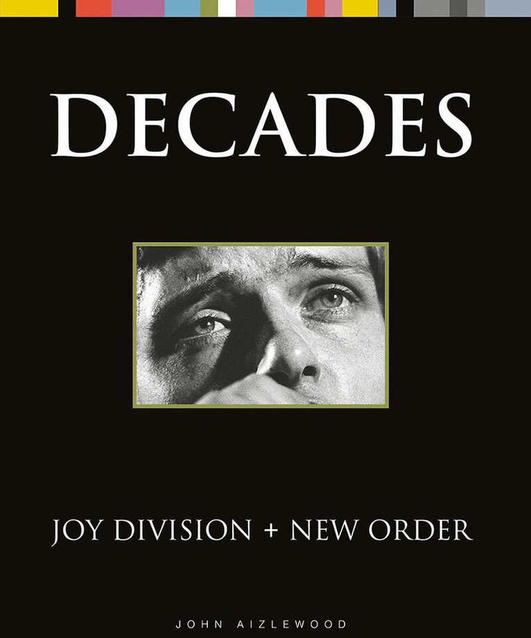 John Aizlewood - Joy Division + New Order, Inbunden