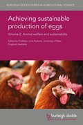 Achieving Sustainable Production of Eggs Volume 2