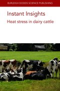 Instant Insights: Heat Stress in Dairy Cattle