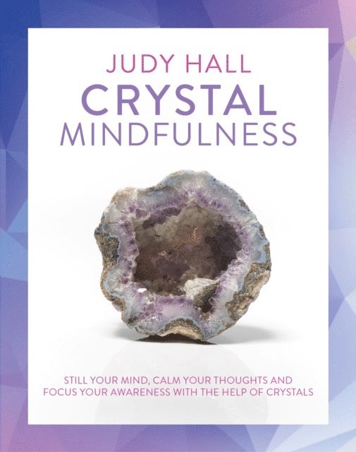 Judy Hall - Crystal Mindfulness, E-bok