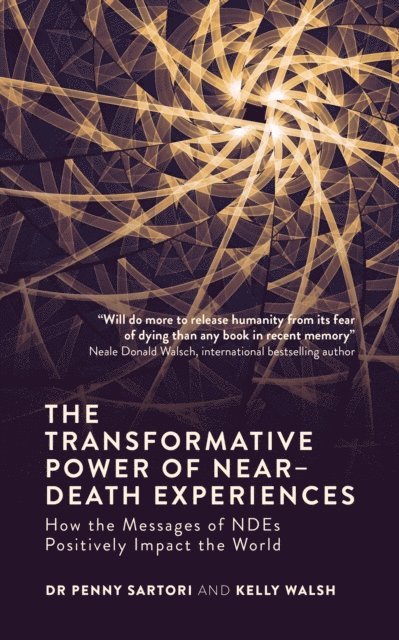 Kelly Walsh, Dr. Penny Sartori - Transformative Power of Near-Death Experiences, E-bok