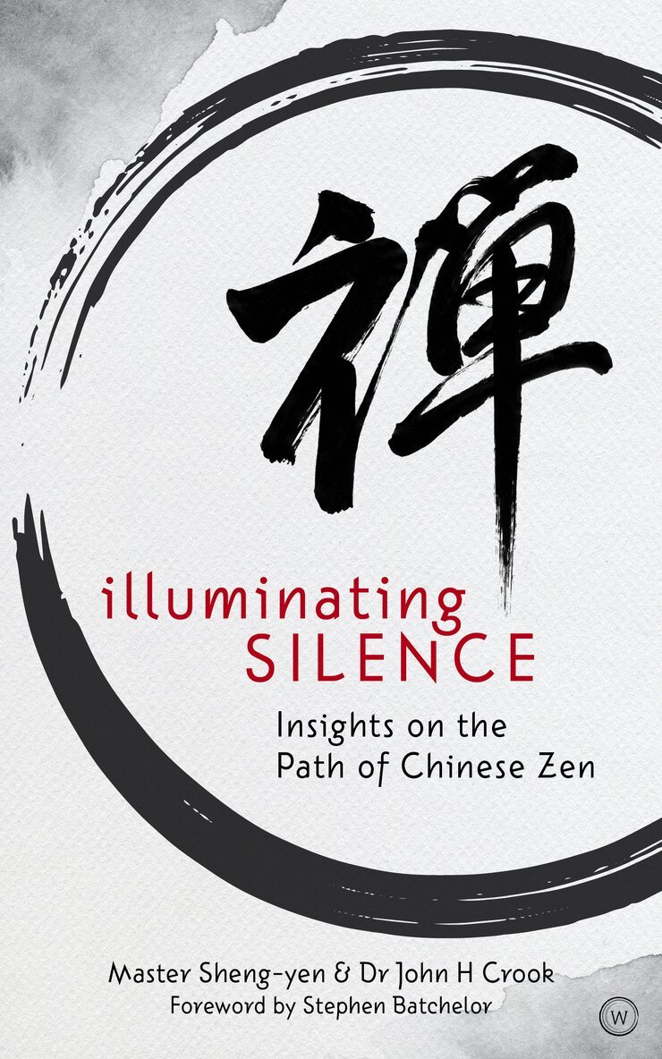 Master Sheng- yen, Dr John Crook, John Crook - Illuminating Silence, Häftad