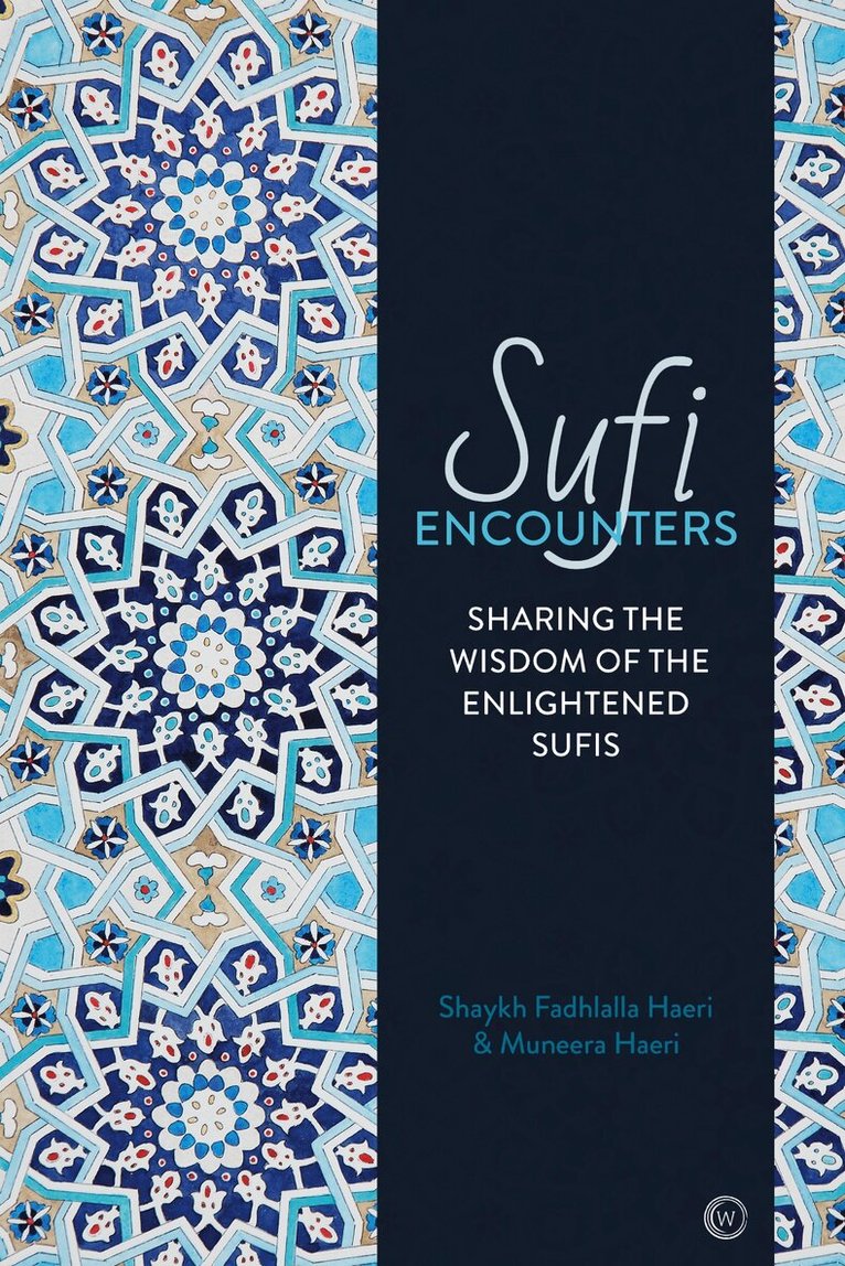 Shaykh Fadhlalla Haeri - Sufi Encounters, Häftad