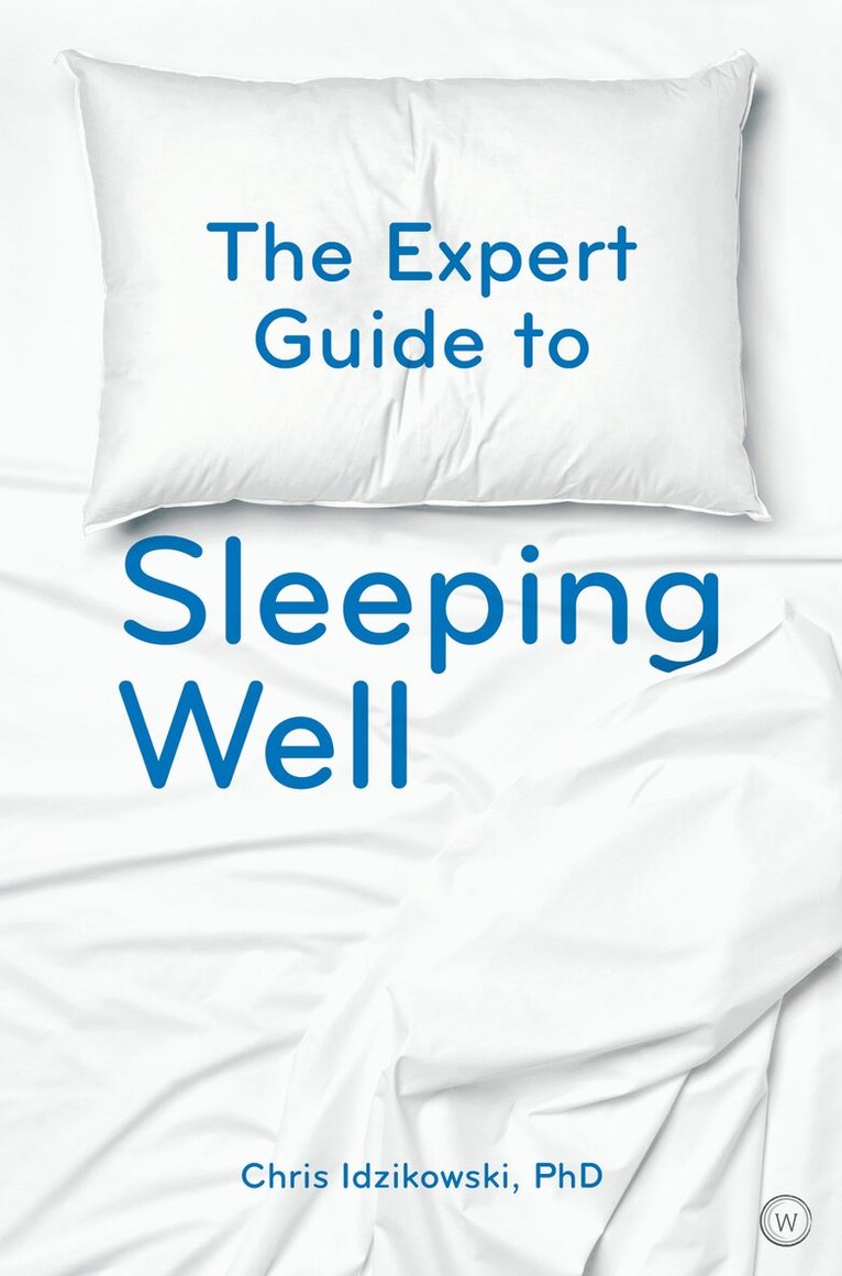 Chris Idzikowski - Expert Guide to Sleeping Well, Häftad
