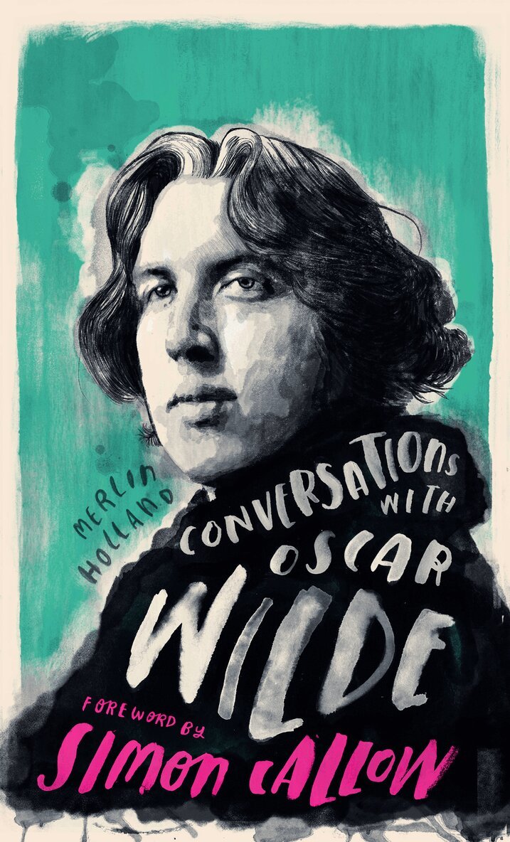 Merlin Holland - Conversations with Wilde, Inbunden