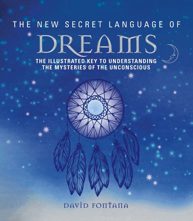 David Fontana - New Secret Language of Dreams, Häftad