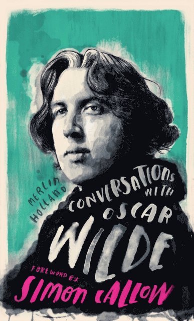 Merlin Holland - Conversations with Wilde, E-bok