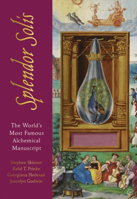 Joscelyn Godwin, Georgiana Hedesan, Dr. Rafal T. Prinke, Dr. Stephen Skinner - Splendor Solis, E-bok