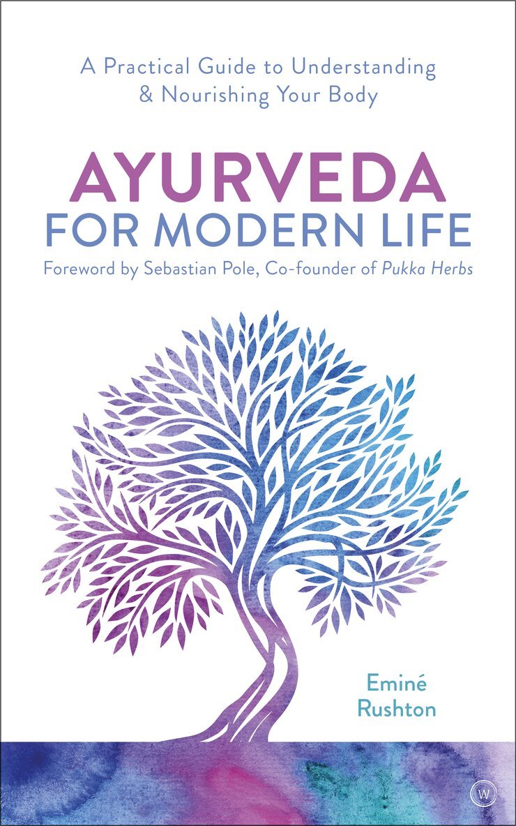 Eminé Rushton - Ayurveda for Modern Life, Häftad