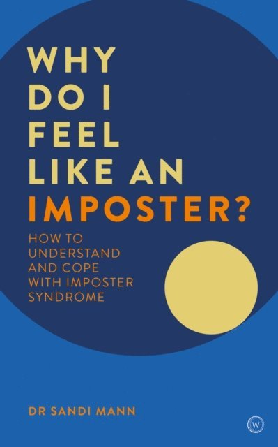 Dr. Sandi Mann - Why Do I Feel Like an Imposter?, E-bok