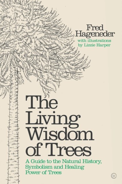 Fred Hageneder - Living Wisdom of Trees, E-bok