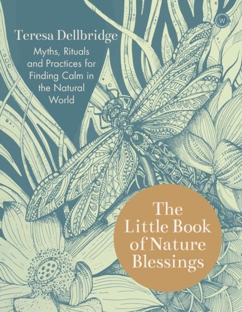 Teresa Dellbridge - Little Book of Nature Blessings, E-bok