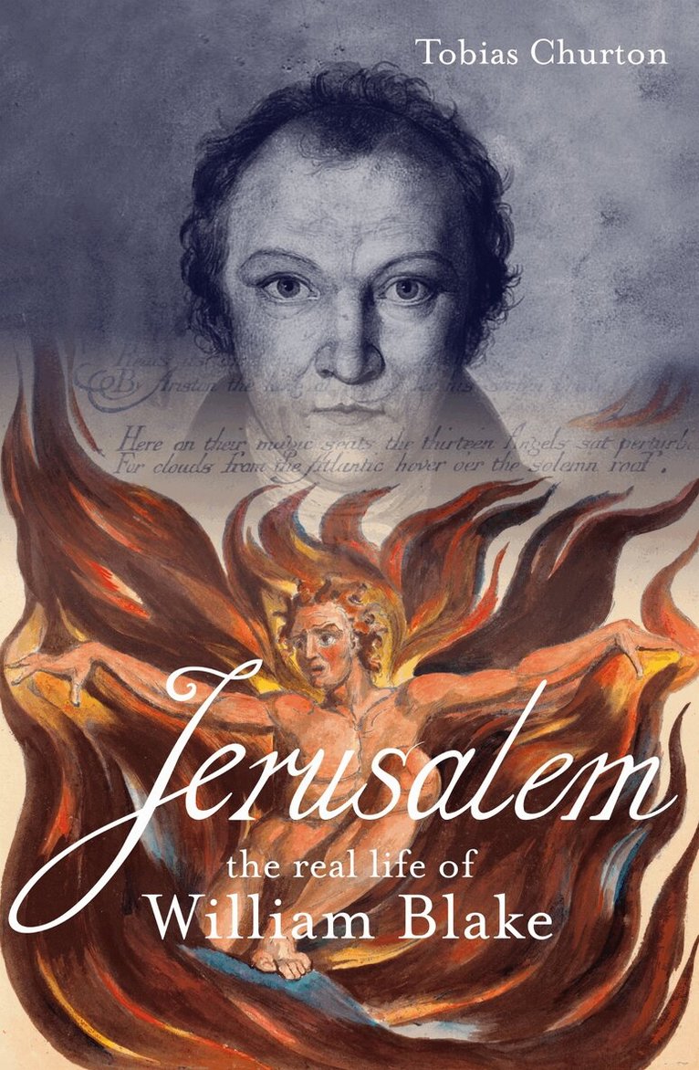 Tobias Churton - Jerusalem: the Real Life of William Blake, Häftad