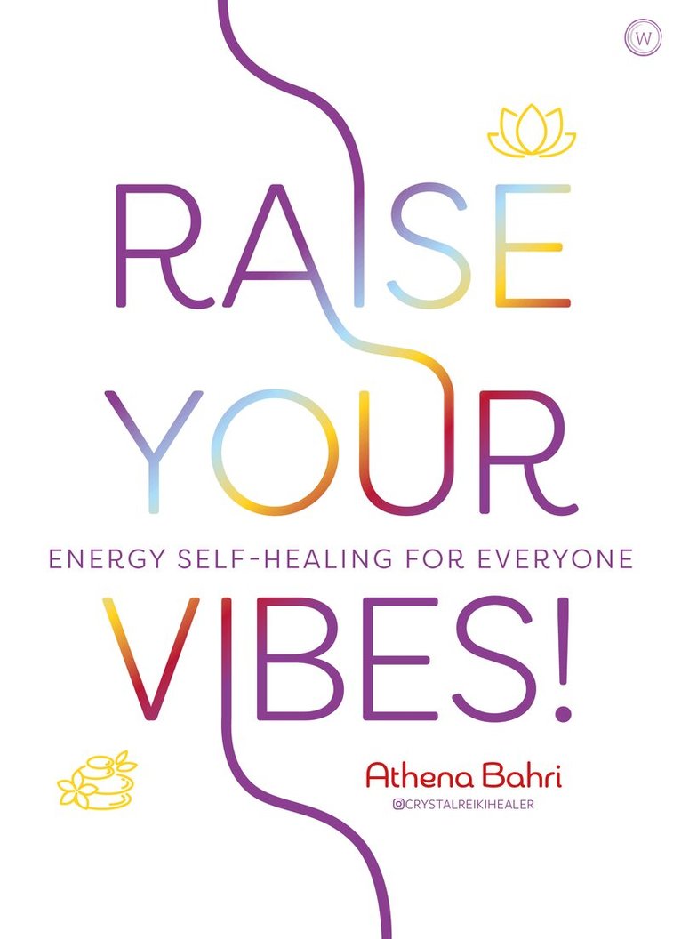Athena Bahri - Raise Your Vibes!, Häftad