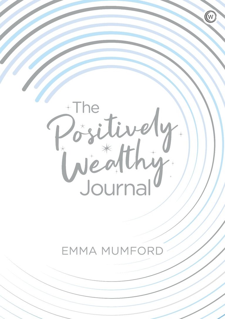 Emma Mumford - Positively Wealthy Journal, Häftad. Tillgänglighet: Lägg i varukorg
