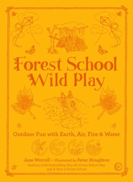 Jane Worrel - Forest School Wild Play, E-bok