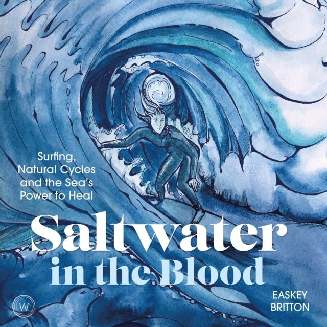 Easkey Britton - Saltwater in the Blood, Ljudbok
